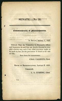 Item #27565 An Act for the Prevention of Frauds in the Sale of Oils. Commonwealth of Massachusetts. Senate....No. 31. Massachusetts.
