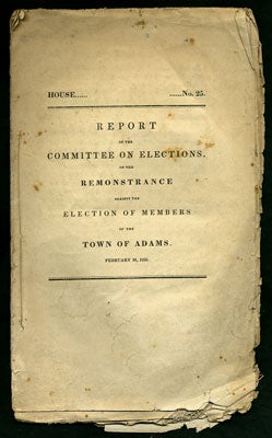 Item #27587 Report of the Committee on Elections, on the Remonstrance against the Election of...