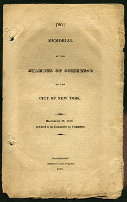 Item #27640 Memorial of the Chamber of Commerce of the City of New York. December 27, 1819....