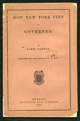 Item #27648 How New York City is Governed. James Parton