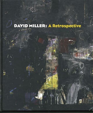 Item #27745 David Miller: A Retrospective. David Miller