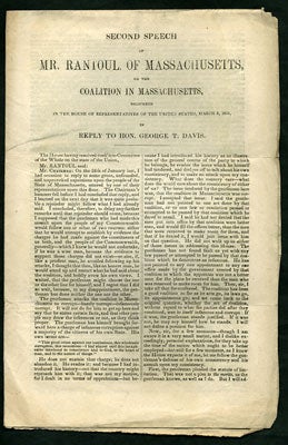 Item #27800 Second Speech of Mr. Rantoul, of Massachusetts, on the Coalition in Massachusetts, Delivered in the House of Representatives of the United States, March 9, 1852, in Reply to Hon. George T. Davis. Robert Rantoul.