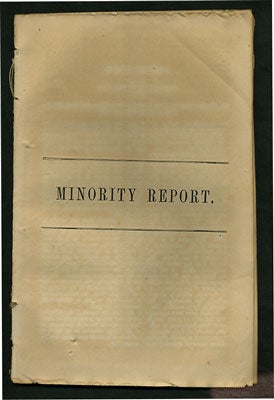 Item #27844 Minority Report. July 11, 1856. Ordered to be Printed. Mr. Mordecai Oliver, from the...