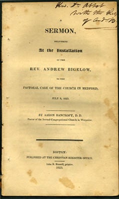 Item #27918 A Sermon, delivered at the Installation of the Rev. Andrew Bigelow, to the Pastoral...
