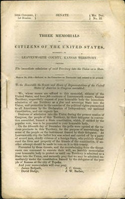 Item #28007 Three Memorials of Citizens of the United States, residents of Leavenworth County,...