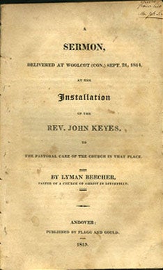 Item #28069 A Sermon, delivered at Woolcot (Con.) Sept. 21, 1814, at the Installation of the Rev....