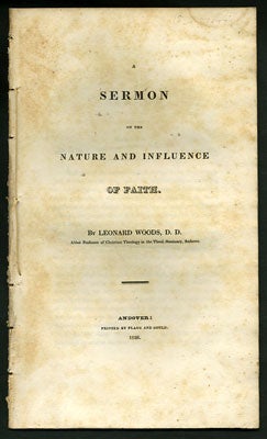 Item #28084 A Sermon on the Nature and Influence of Faith. Leonard Woods