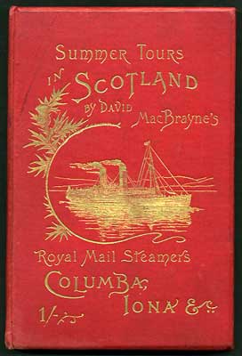 Item #28227 Summer Tours in Scotland. Glasgow to the Highlands. The Royal Route with Time Tables...