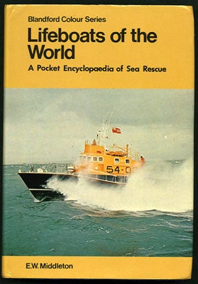 Item #28238 Lifeboats of the World. A Pocket Encyclopedia of Sea Rescue. E. W. Middleton