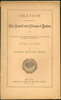 Item #28388 Oration Delivered before the City Council and Citizens of Boston, on the One Hundred...