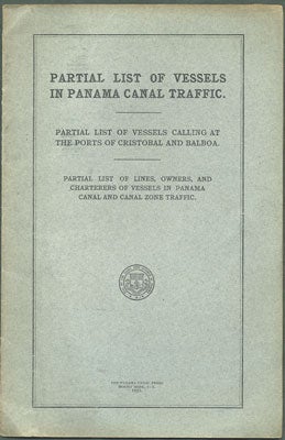 Item #28406 Partial List of Vessels in Panama Canal Traffic. Partial List of Vessels Calling at...
