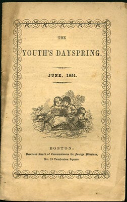 Item #28433 The Youth's Dayspring. Vol. II. June, 1851. No. 6. American Board of...