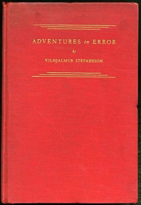 Item #28591 Adventures in Error. Vilhjalmur Stefansson