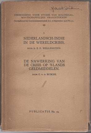 Item #28992 Nederlandsch-Indie in de wereldcrisis. I; De nawerking van de crisis op 's lands...