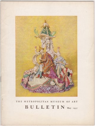 Item #29040 The Metropolitan Museum of Art Bulletin. Volume XV, Number 9. May, 1957. Marshall B....
