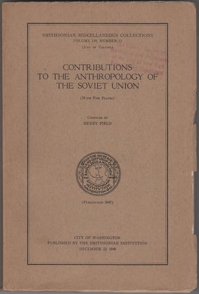 Item #29615 Contributions to the Anthropology of the Soviet Union. Smithsonian Miscellaneous...