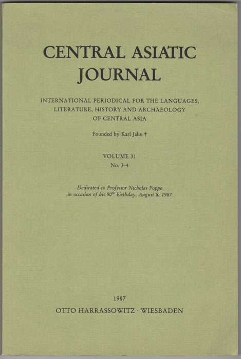 Item #29681 Central Asiatic Journal. International Periodical for the Languages, Literature, History and Archaeology of Central Asia. Volume 31, Nos. 3-4. 1987. G. Stary, ed.