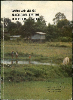 Item #29933 Tambon and Village Agricultural Systems in Northeast Thailand. Report of a Workshop...