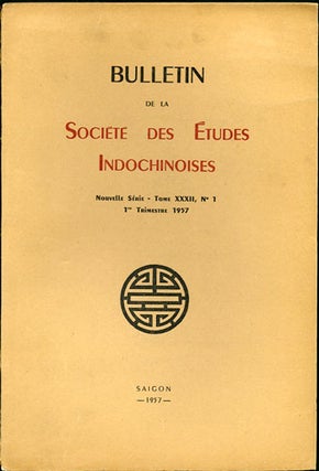 Item #30032 Bulletin de la Societe des Etudes Indochinoises. Nouvelle Serie - Tome XXXII, No. 1,...