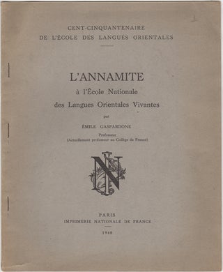 Item #30040 L'Annamite a l'Ecole Nationale des Langues Orientales Vivantes. Emile Gaspardone
