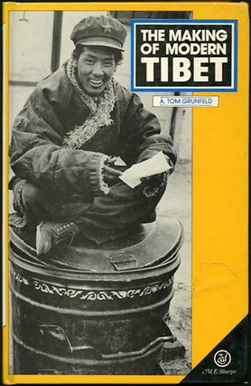 Item #30141 The Making of Modern Tibet. A. Tom Grunfeld