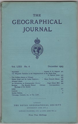 Item #30206 The Geographical Journal. Vol. LXII, No. 6. December 1923. Royal Geographical Society