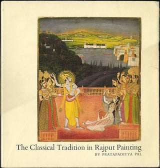 Item #30224 The Classical Tradition in Rajput Painting. From the Paul F. Walter Collection....