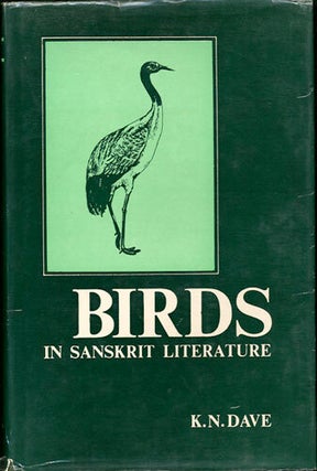 Item #30286 Birds in Sanskrit Literature. K. N Dave
