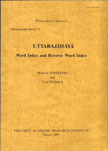 Item #30502 Uttarajjhaya. Word Index and Reverse Word Index. Moriichi Yamazaki, Yumi Ousaka.