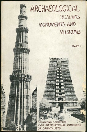 Item #30507 Archaeological Remains Monuments & Museums. Part I. A. Ghosh, ed