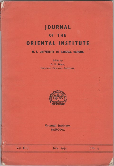 Item #30603 Journal of the Oriental Institute. M.S. University of Baroda, Baroda. Vol. III, No. 4, June, 1954. G. H. Bhatt, ed.
