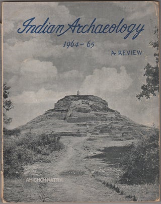 Item #30611 Indian Archaeology. 1964-65. A Review. A. Ghosh, ed