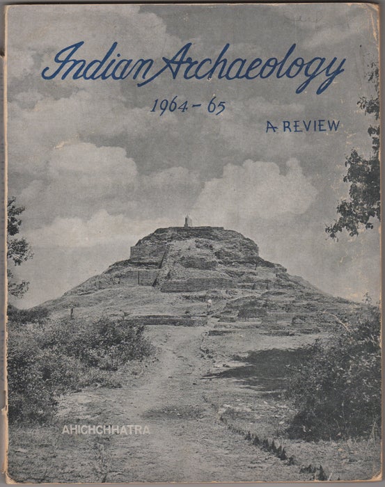 Item #30611 Indian Archaeology. 1964-65. A Review. A. Ghosh, ed.