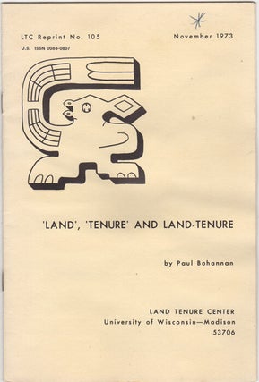 Item #30660 'Land', 'Tenure' and Land-Tenure. LTC Reprint No. 105. November...