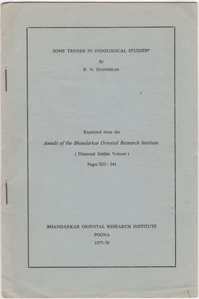 Item #30687 "Some Trends in Indological Studies," [Reprinted from the] Annals of Bhandarkar...