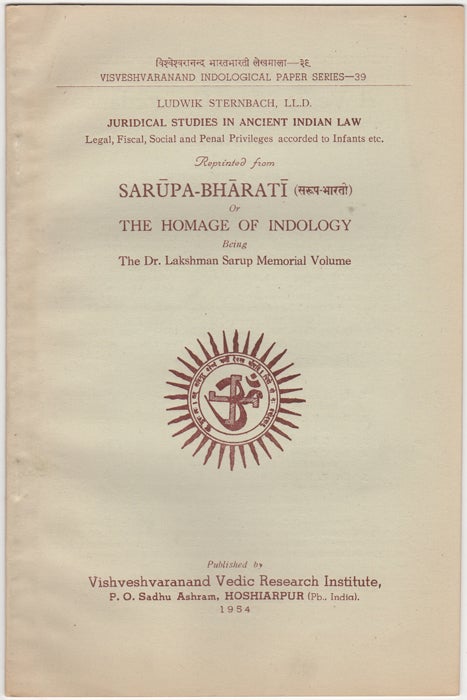 Item #30736 "Juridical Studies in Ancient Indian Law. Legal, Fiscal, Social and Penal Privileges accorded to Infants etc," [Reprinted from] Siddha-Bharati or the Homage of Indology being the Dr. Lakshman Sarap Memorial Volume. Ludwick Sternbach.