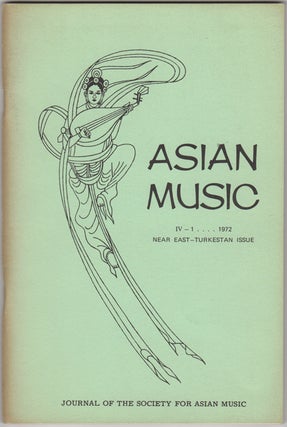 Item #30781 Asian Music. Volume IV-1, 1972. Journal of the Society for Asian Music. Near...