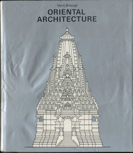Item #30825 Oriental Architecture. Mario Bussagli.
