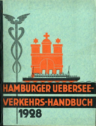 Item #31069 Hamburger. Ubersee-verkehrs Handbuch. 1928. Carl Sauer