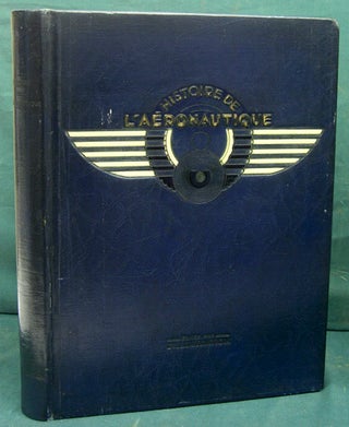 Item #31142 Histoire de l'Aeronautique. Charles Dollfus, Henri. par l'Illustration Bouche, Editee