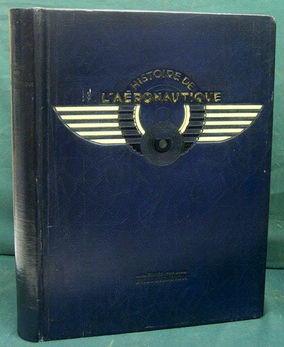 Item #31142 Histoire de l'Aeronautique. Charles Dollfus, Henri. par l'Illustration Bouche, Editee.