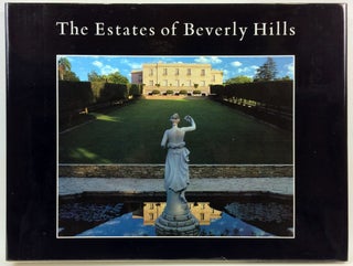 Item #31219 The Estates of Beverly Hills: Holmby Hills, Bel-Air, Beverly Park. Charles Lockwood,...