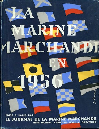 Item #31222 La Marine Marchande en 1956. Rene Moreux, Christian Moreux, eds