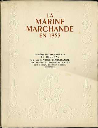 Item #31223 La Marine Marchande en 1953. Rene Moreux, Christian Moreux, eds
