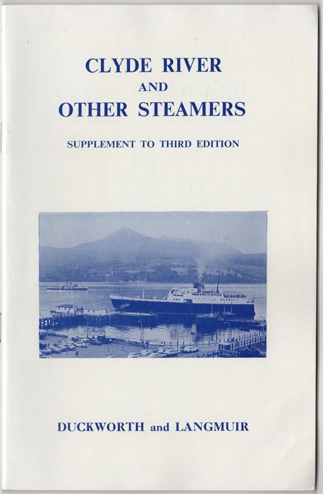 Item #31311 Clyde River and Other Steamers. Supplement to Third Edition. Christain Leslie Dyce Duckworth, Graham Easton Langmuir.