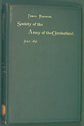 Item #31341 Society of the Army of the Cumberland, Tenth Reunion, Philadelphia, 1876. Society of...