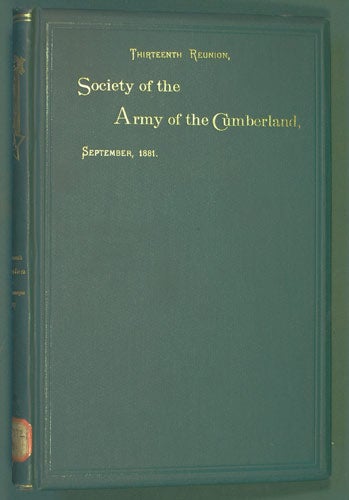 Item #31344 Society of the Army of the Cumberland, Thirteenth Reunion, Chattanooga, Tenn., 1881. Society of the Army of the Cumberland.