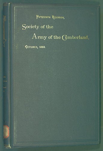Item #31346 Society of the Army of the Cumberland, Fifteenth Reunion, Cincinnati, Ohio, 1883. Society of the Army of the Cumberland.