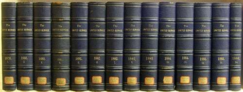 Item #31387 The United Service. A Monthly Review of Military and Naval Affairs. Volume 1-14 [First Series Complete]. Lewis Hamersly, ed.
