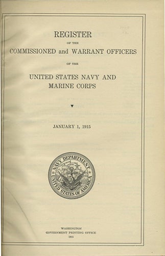 Item #31548 Register of the Commissioned and Warrant Officers of the United States Navy and Marine Corps. January 1, 1915. United States Navy.